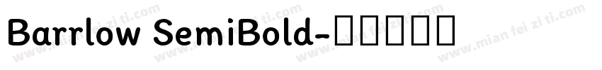 Barrlow SemiBold字体转换